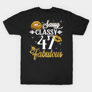 47 Years Old Sassy Classy Fabulous T-Shirt